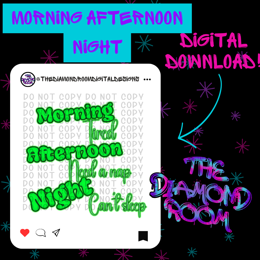 Morning Afternoon Night