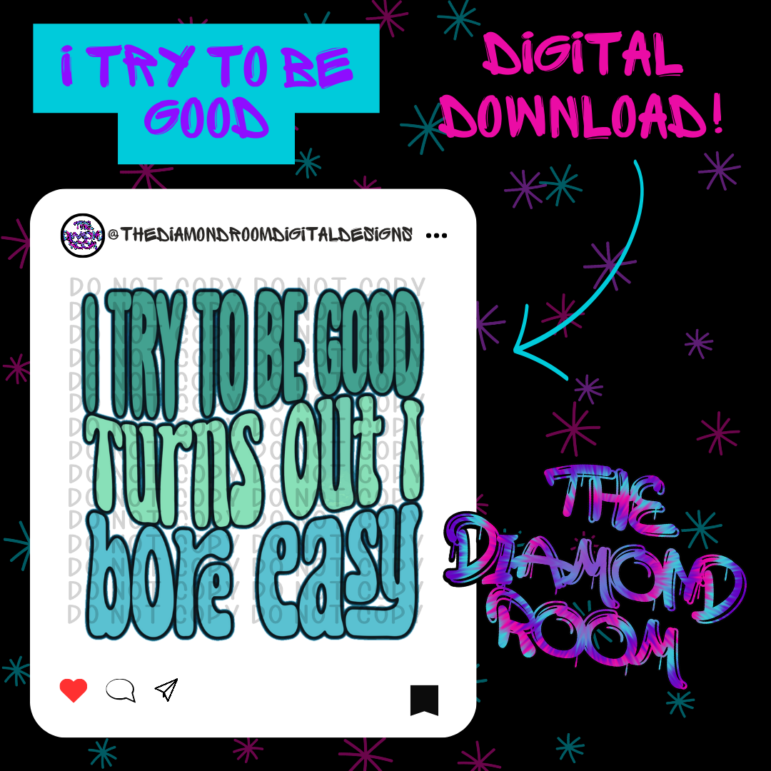 I try to be good - Green