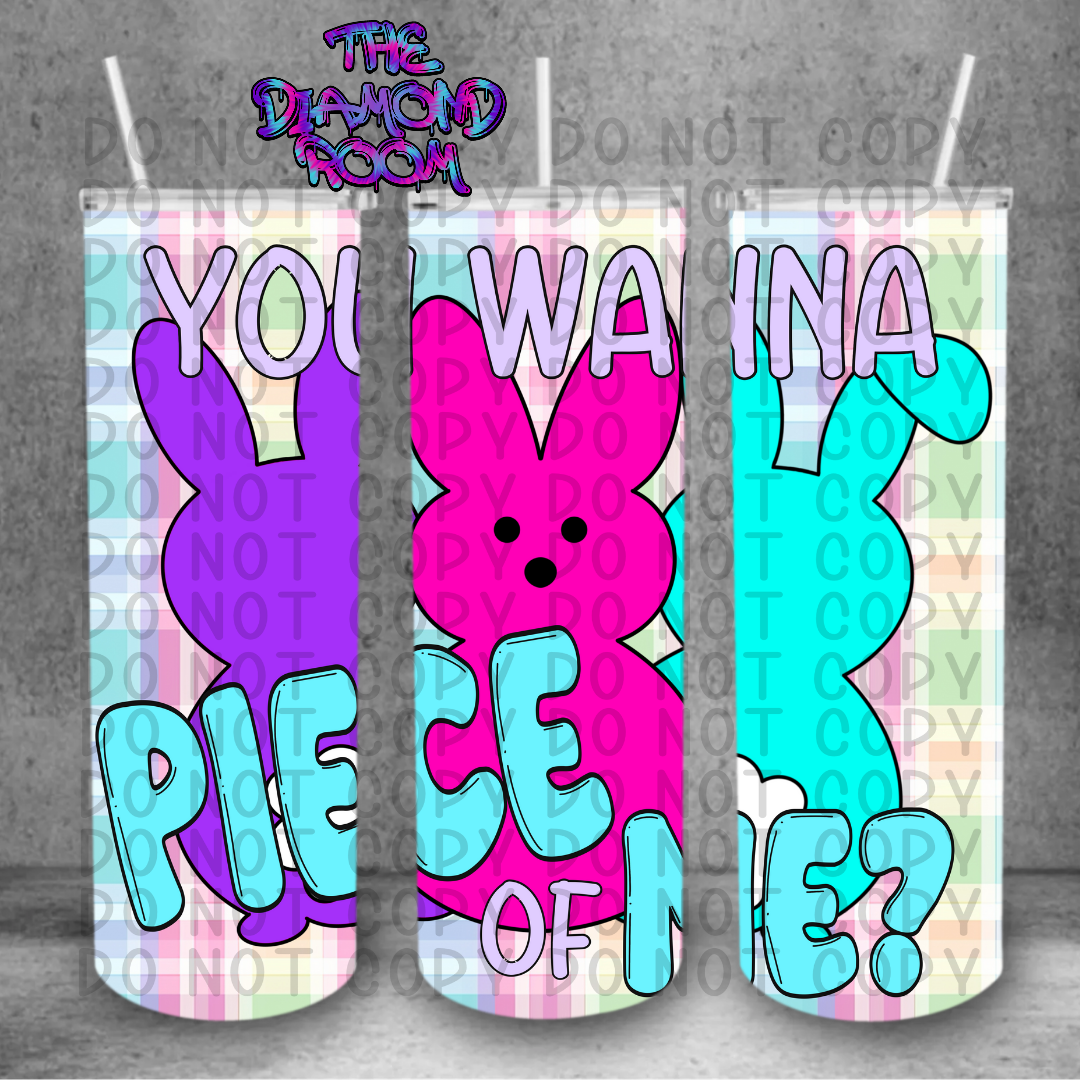 You wanna piece of me 2 Tumbler Wrap