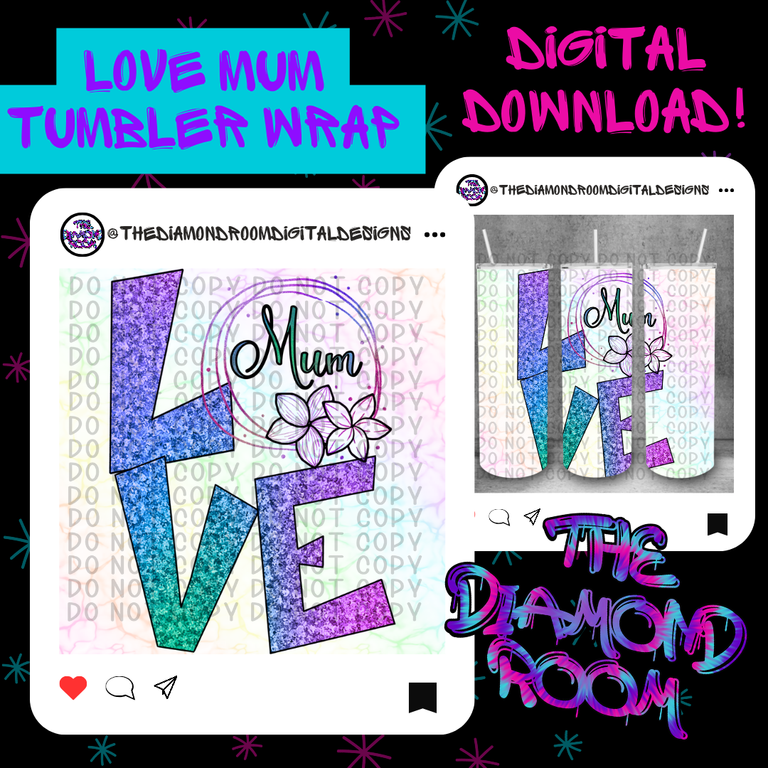 Love Mum Tumbler Wrap