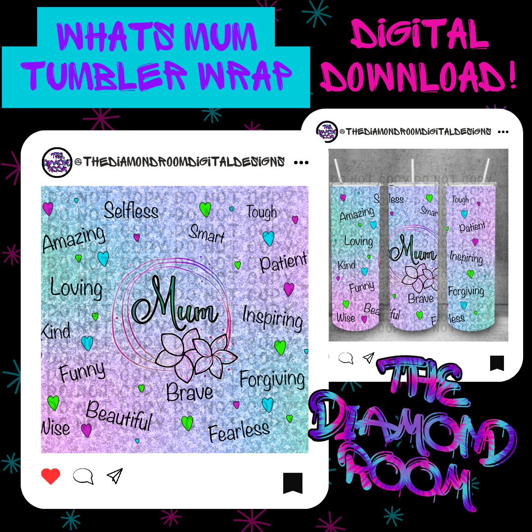 What's Mum Tumbler Wrap