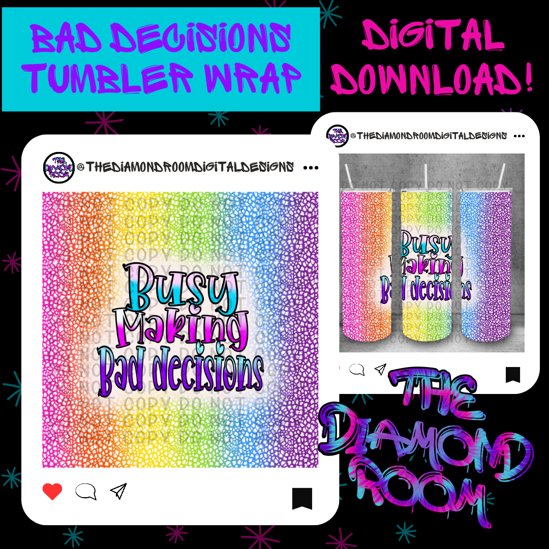 Bad Decisions Tumbler Wrap