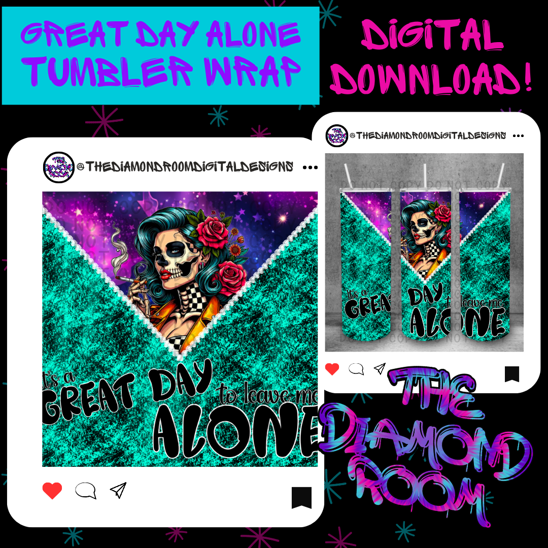 Great Day Alone Tumbler Wrap