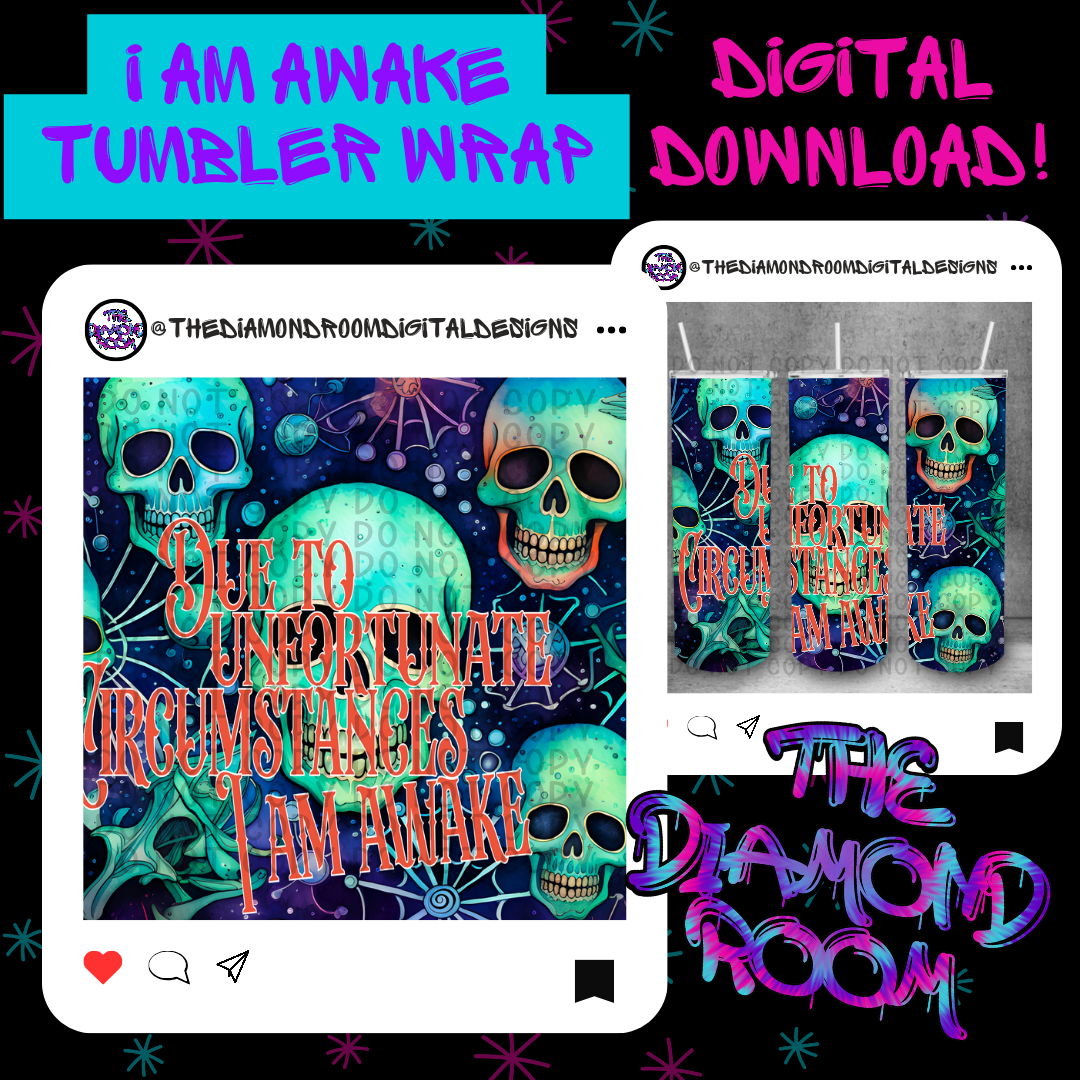 I am awake Tumbler Wrap
