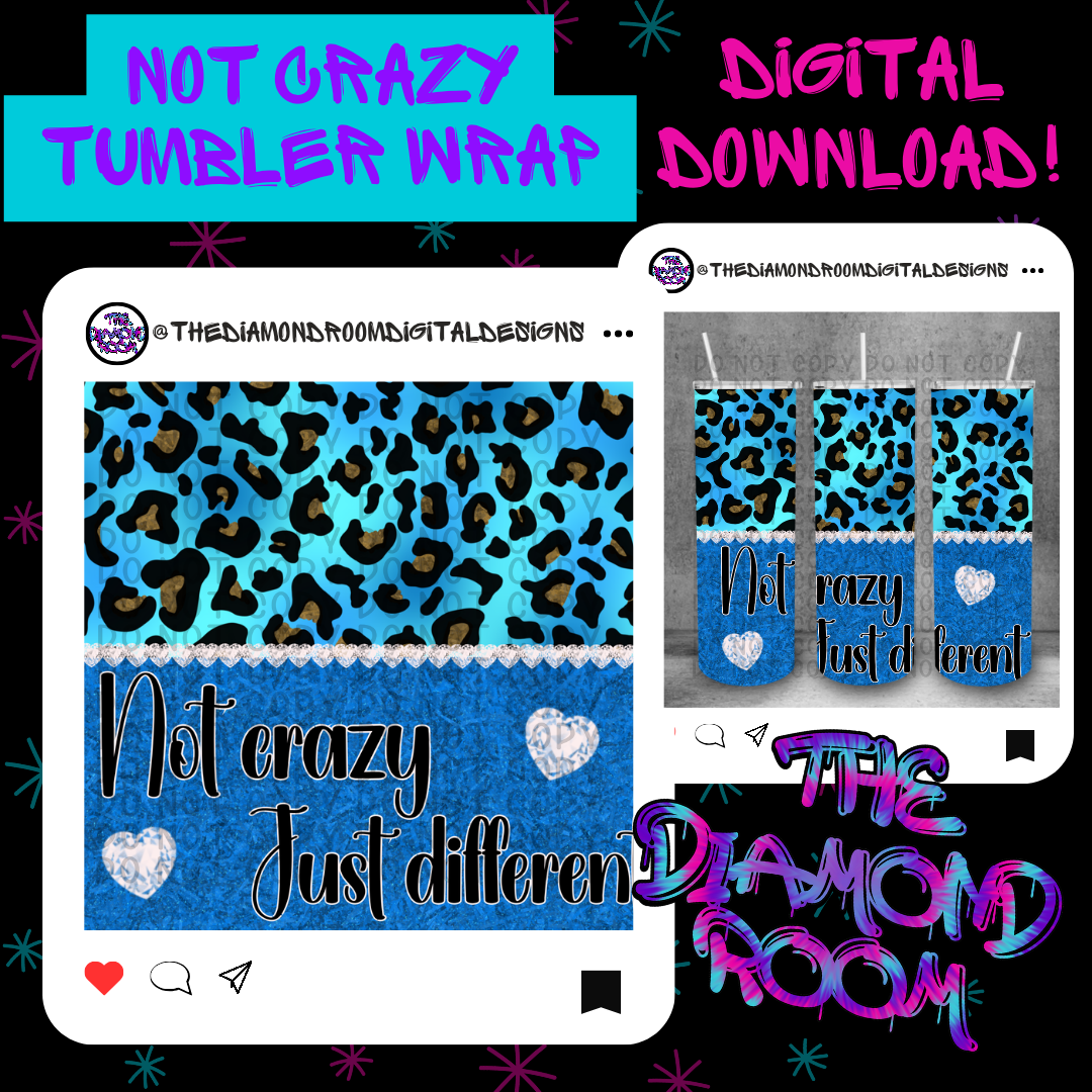 Not Crazy Tumbler Wrap