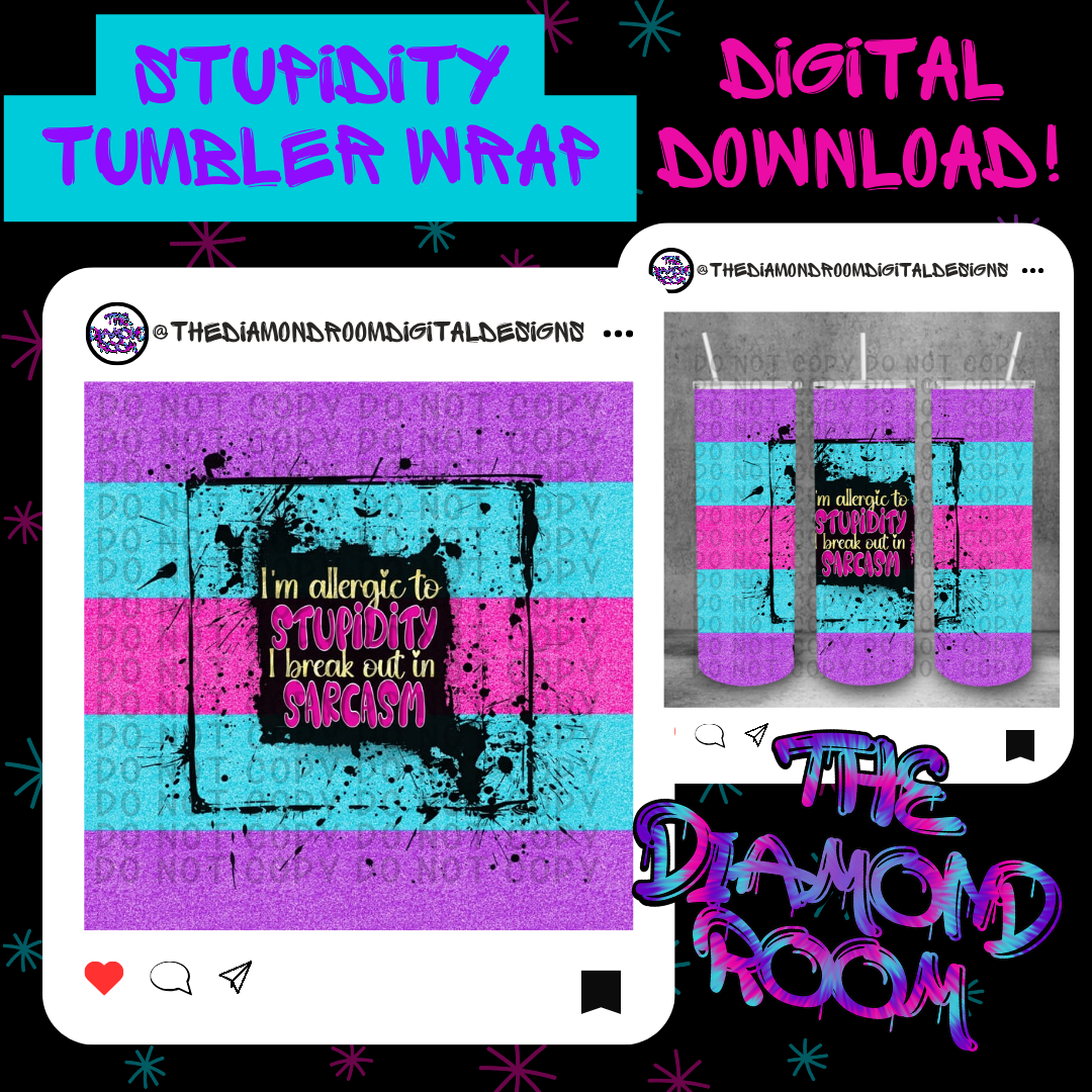 Stupidity Tumbler Wrap