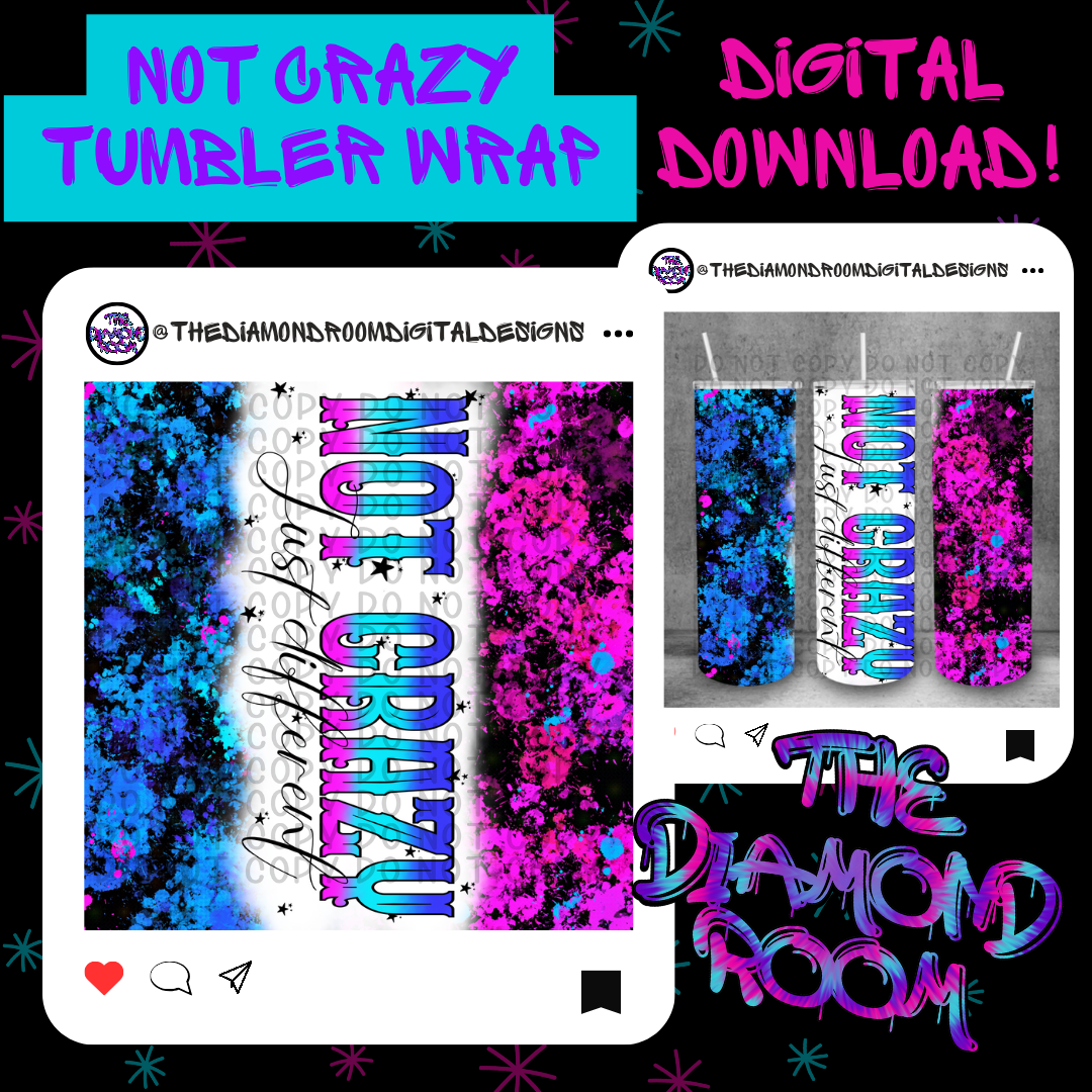 Not crazy Tumbler Wrap