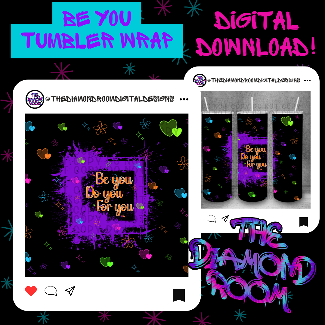 Be you Tumbler Wrap