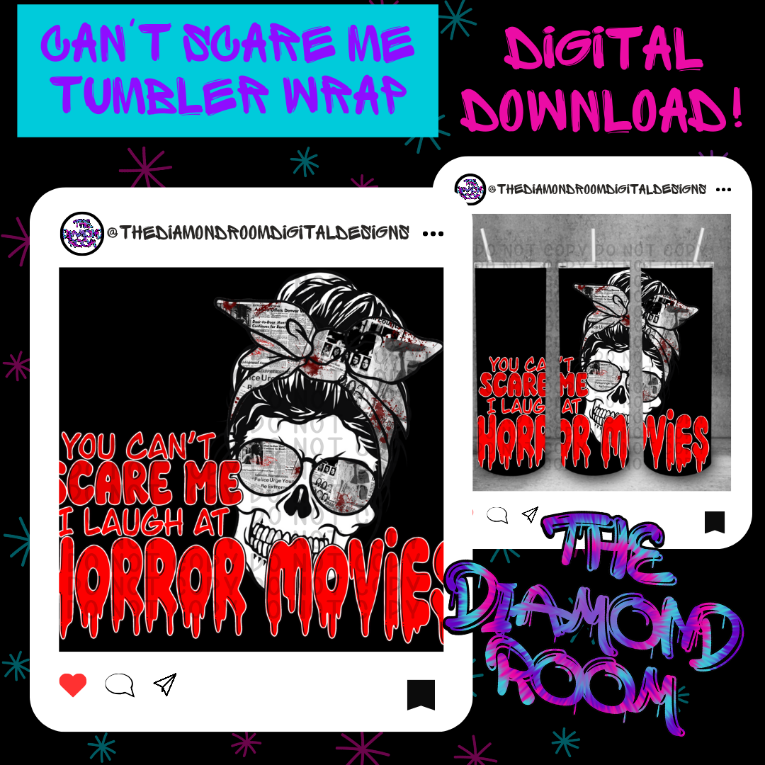 Can't scare me Tumbler Wrap