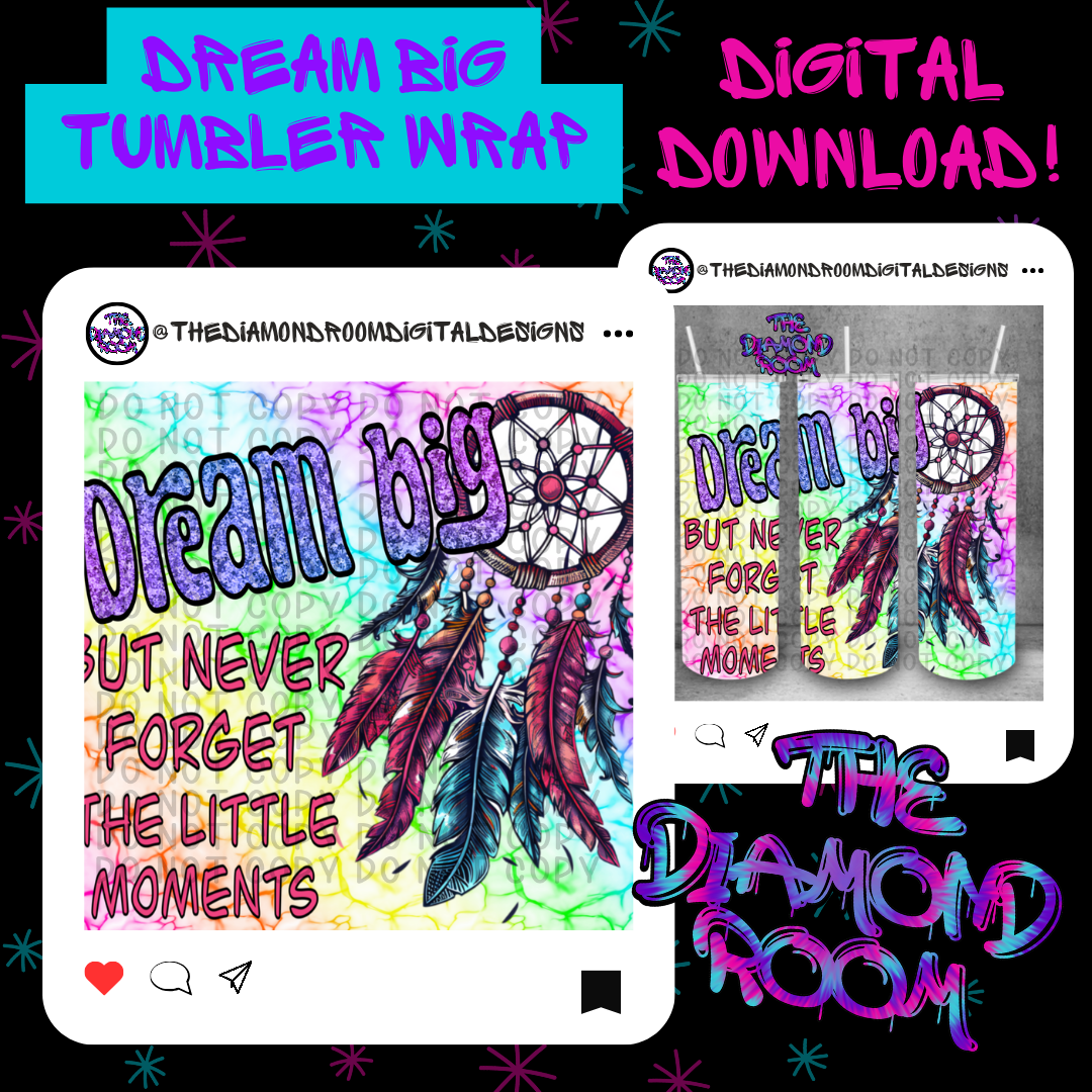 Dream big Tumbler Wrap