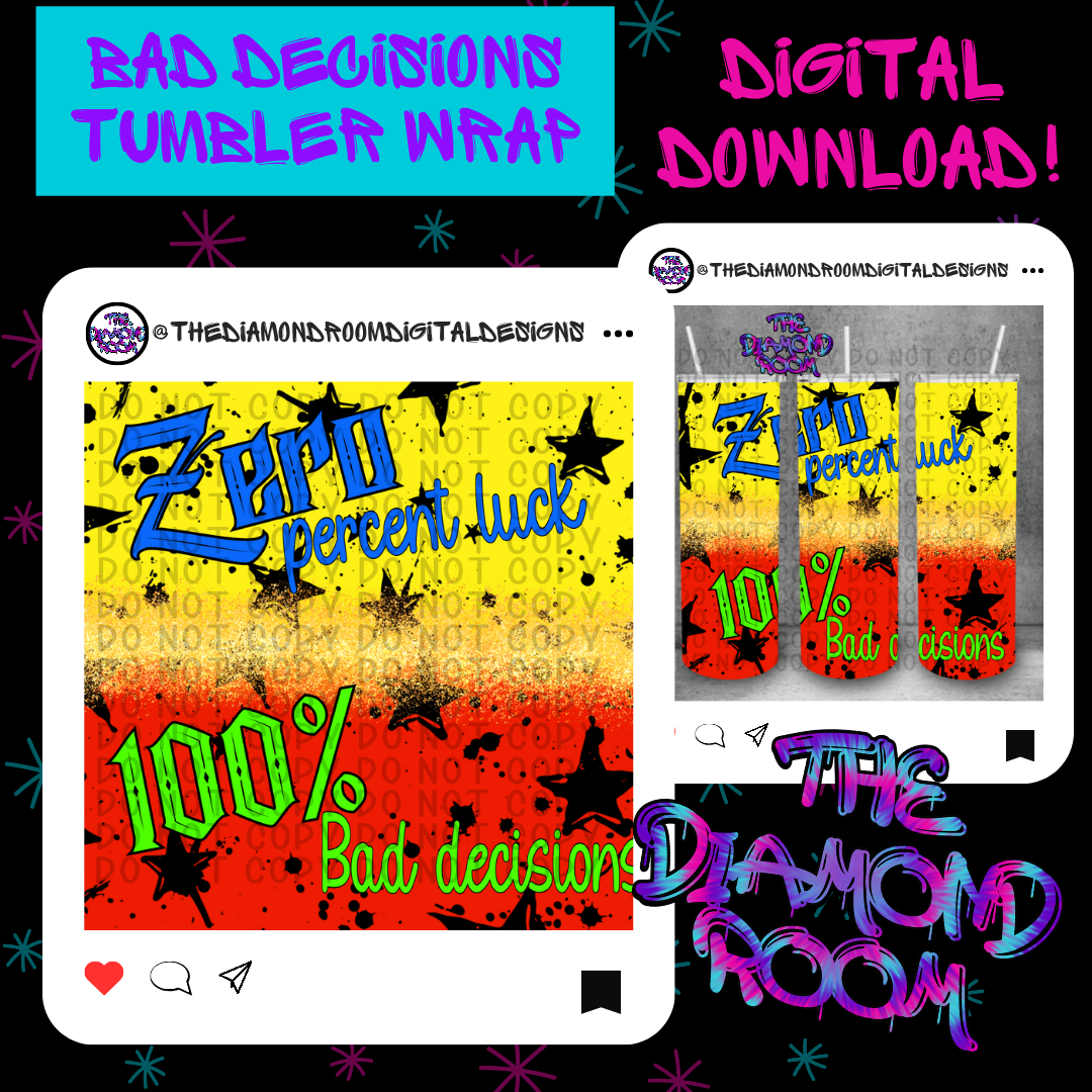 Bad Decisions Tumbler Wrap