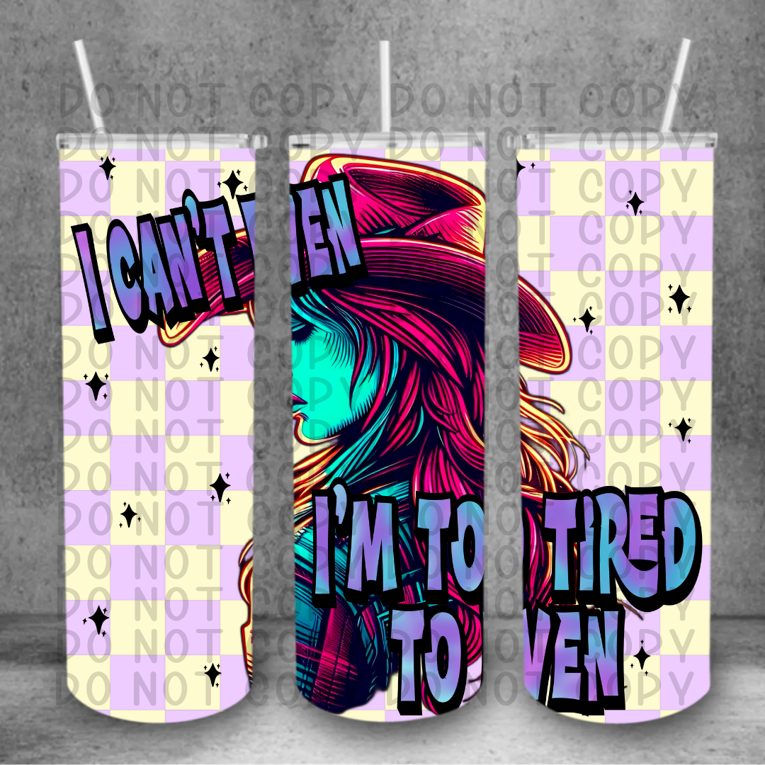 Can't even Tumbler Wrap