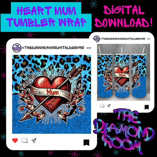 Heart Mum Tumbler Wrap